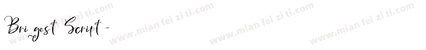 Brigest Script字体转换